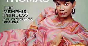 Carla Thomas - The Memphis Princess:  Early Recordings 1960-1962