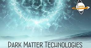 Dark Matter Technologies