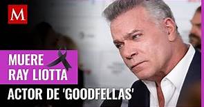 Murió Ray Liotta, actor protagonista de 'Goodfellas', a los 67 años