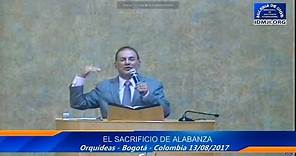 Enseñanza: El Sacrificio de Alabanza, Hermano Carlos Alberto Baena - IDMJI