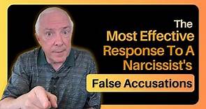 The Most Effective Response To A Narcissist's False Accusations