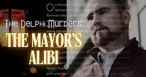 DELPHI | Mayor Shane Evans' Alibi (In His Own Words)