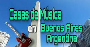 Casas de Musica en Buenos Aires y más... pt.1
