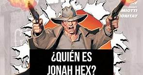 ¿Quién es Jonah Hex? | Historia de Origen DC Comics