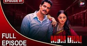 Mum Bhai Full Episode 1 - Sikander Kher,Sandeepa Dhar,Angad Bedi,Priyank Sharma