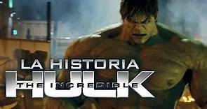 El Increíble Hulk I La Historia en un video