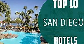 Top 10 Best Hotels to Visit in San Diego, California | USA - English