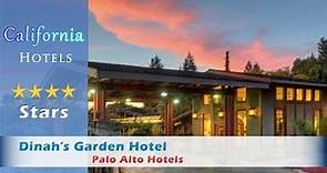 Dinah's Garden Hotel, Palo Alto Hotels - California