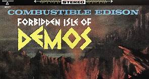 Combustible Edison - Forbidden Isle Of Demos
