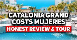 NEW | Catalonia Grand Costa Mujeres All Inclusive | (HONEST Review & Tour)