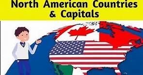 NORTH AMERICA COUNTRIES | North American Countries and Their Capitals | North American Continent