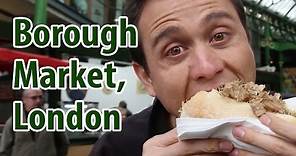 Borough Market in London - What You Should Eat | London Street Food Tour!