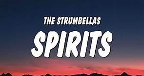 The Strumbellas - Spirits (Lyrics) "i got guns in my head and they won't go"