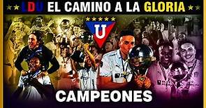 💎 LDU de Quito 🇪🇨 ● Camino a la Gloria - Documental 🏆 Copa Sudamericana 2023