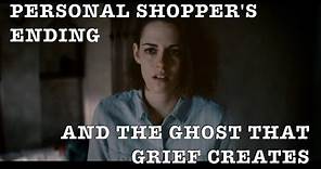 Personal Shopper's Ending - When Grief is the Ghost