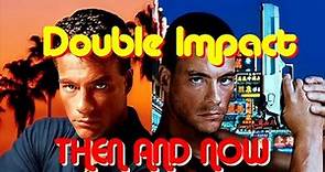 DOUBLE IMPACT (1991) CAST: THEN AND NOW