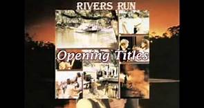 All the Rivers Run by Bruce Rowland (2006)