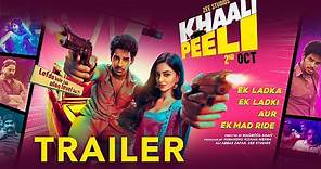 Khaali Peeli | Official Trailer | Ishaan Khatter | Ananya Panday | Maqbool Khan | Zee Plex | 2 Oct