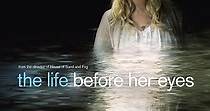 The Life Before Her Eyes streaming: watch online