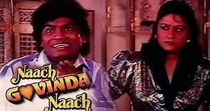 Johnny Lever and Aruna Irani Comedy Scene | Naach Govinda Naach | Govinda, Mandakini, Raj Kiran