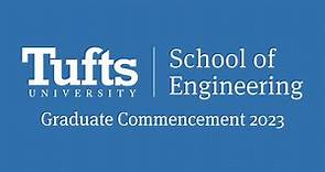 Tufts University School of Engineering Graduate Programs Commencement Ceremony 2023