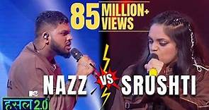 Nazz VS Srushti | Nazz, Srushti Tawade | Hustle 2.0