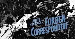Foreign Correspondent 1940 | Alfred Hitchcock | ArtRust Play