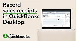 How to record sales receipts in QuickBooks Desktop