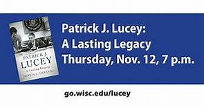 Patrick J. Lucey: A Lasting Legacy