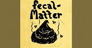 Fecal Matter - Sound Of Dentage (Remastered 2.0)
