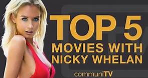 Top 5 Nicky Whelan Movies