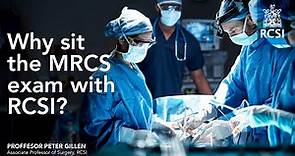 Why sit the MRCS examinations with the Royal College of Surgeons in Ireland