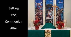 Setting the Communion Altar New | #anglican #communion #eucharist