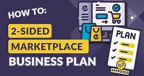 How to Write a 2-Sided Marketplace Business Plan Step-by-Step (Free Template)