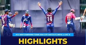 Match Highlights | Match 11 | Nepal vs UAE 'A' | ACC Men's Emerging Teams Asia Cup