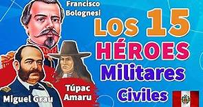 15 Héroes Militares y Civiles Del Perú I FÁCIL Y RÁPIDO I En 2 MINUTOS PARA TU TAREA ✅🟥⚪🟥