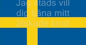 Svenska Nationalsången - Du Gamla Du Fria [Med Text]