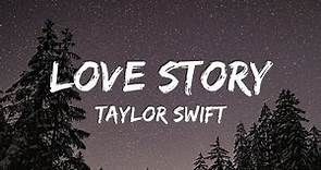 Taylor Swift - Love Story (Lyrics)
