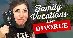 Vacationing as a Family After Divorce || Mayim Bialik