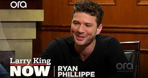 Ryan Phillippe Opens Up About Reese, Girlfriend and His Bad Boy Image | Larry King Now | Ora.TV