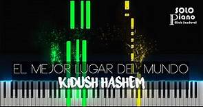 El Mejor Lugar del Mundo - Kidush Hashem | Easy Piano Tutorial + Partitura