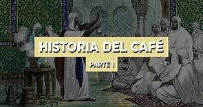 Historia del café (parte 1) | Se habla café