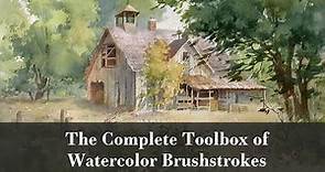 The Complete Toolbox of Watercolor Brushstrokes