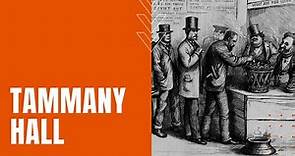 Tammany Hall: Boss Tweed and the Political Machine