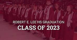 2023 Robert E. Lee HS Graduation Ceremony