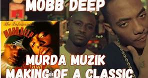 MOBB DEEP MURDA MUZIK MAKING OF A CLASSIC ALBUM