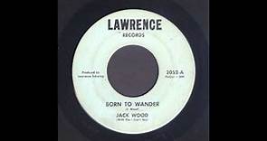 Jack Wood - Born To Wander - Garage Soul 45