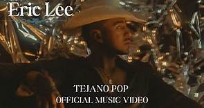 Eric Lee- Tejano Pop Official Music Video