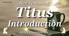 EPISTLE of TITUS (INTRODUCTION & CH.1 | ELDERS SHOULD BE) Bible STUDY