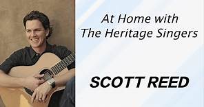 At Home with The Heritage Singers - Scott Reed